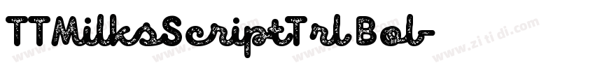 TTMilksScriptTrl Bol字体转换 TTMilksScriptTrl Bol字体转换